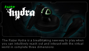 Hydra, precision, immersion and control